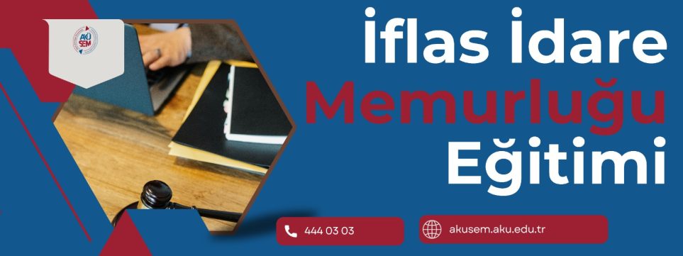 İFLAS İDARE MEMURLUĞU TEMEL EĞİTİMİ