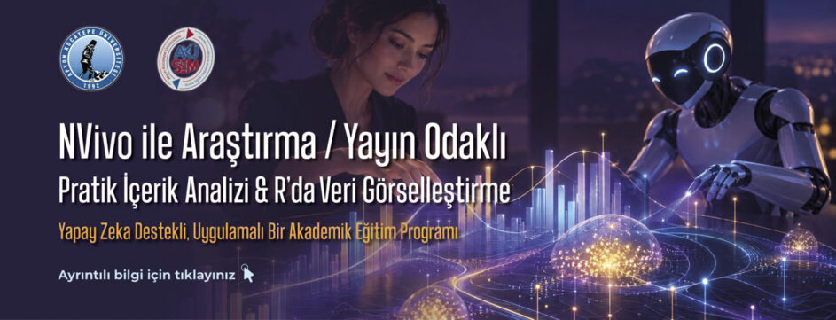 NVivo ile Araştırma/Yayın Odaklı Pratik İçerik Analizi ve R’da Veri Görselleştirme